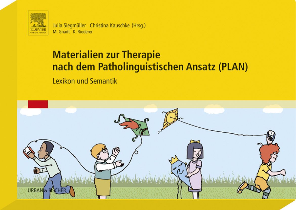 Materialien zur Therapie nach dem Patholinguistischen Ansatz (PLAN) - Lexikon und Semantik