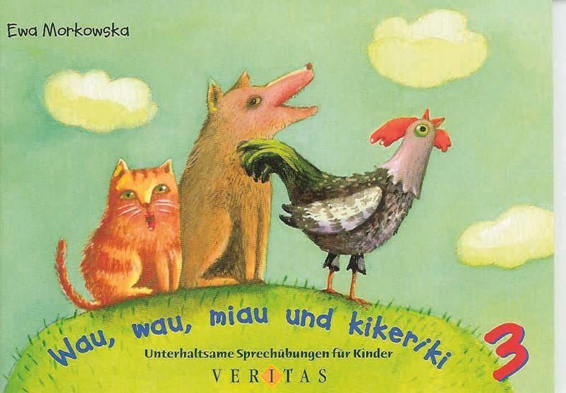 Wau, wau, miau und kikeriki