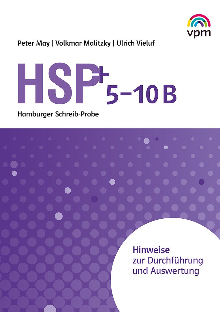 HSP - Hinweise zur Durchführung und Auswertung von HSP Testheft 5-10 Basisanforderungen