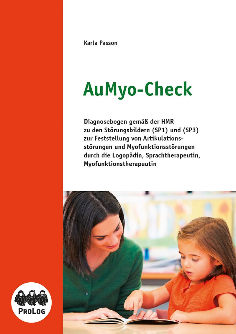 AuMyo-Check für Logopädinnen/Sprach- bzw. Myofunktionstherapeutinnen