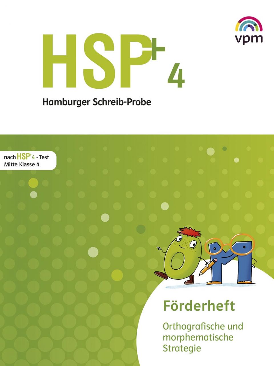 HSP - Fördern 4 -  Orthografische und morphematische Strategie