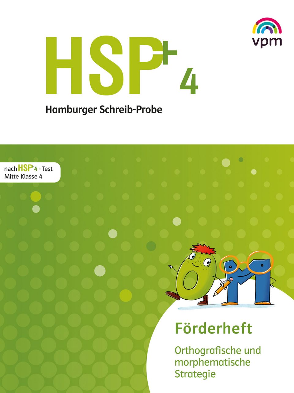 HSP - Fördern 4 -  Orthografische und morphematische Strategie