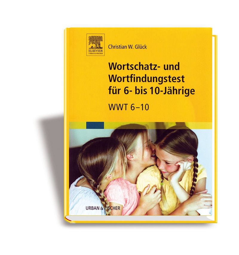 Wortschatz- und Wortfindungstest für 6- bis 10-jährige (WWT 6-10)