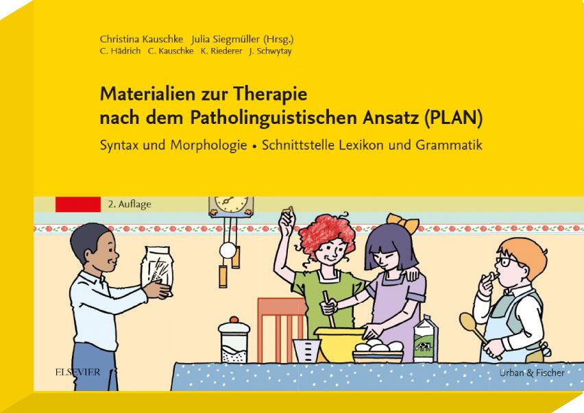 Materialien zur Therapie nach dem Patholinguistischen Ansatz (PLAN) - Syntax und Morphologie