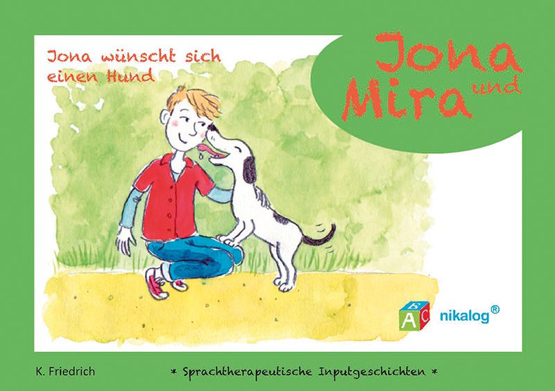 Jona und Mira: Jona wünscht sich einen Hund