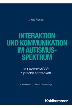 Interaktion und Kommunikation bei Autismus-Spektrum-Störungen