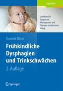 Frühkindliche Dysphagien und Trinkschwächen