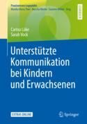 Unterstützte Kommunikation bei Kindern und Erwachsenen