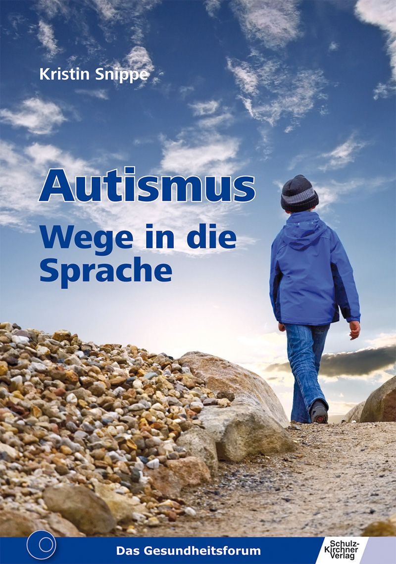 Autismus - Wege in die Sprache