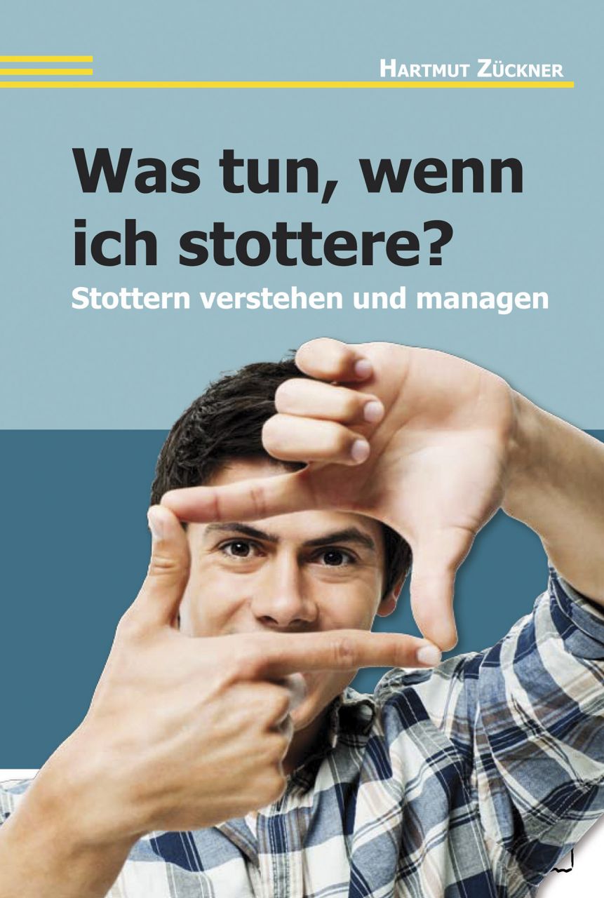 Was tun, wenn ich stottere? Stottern verstehen und managen