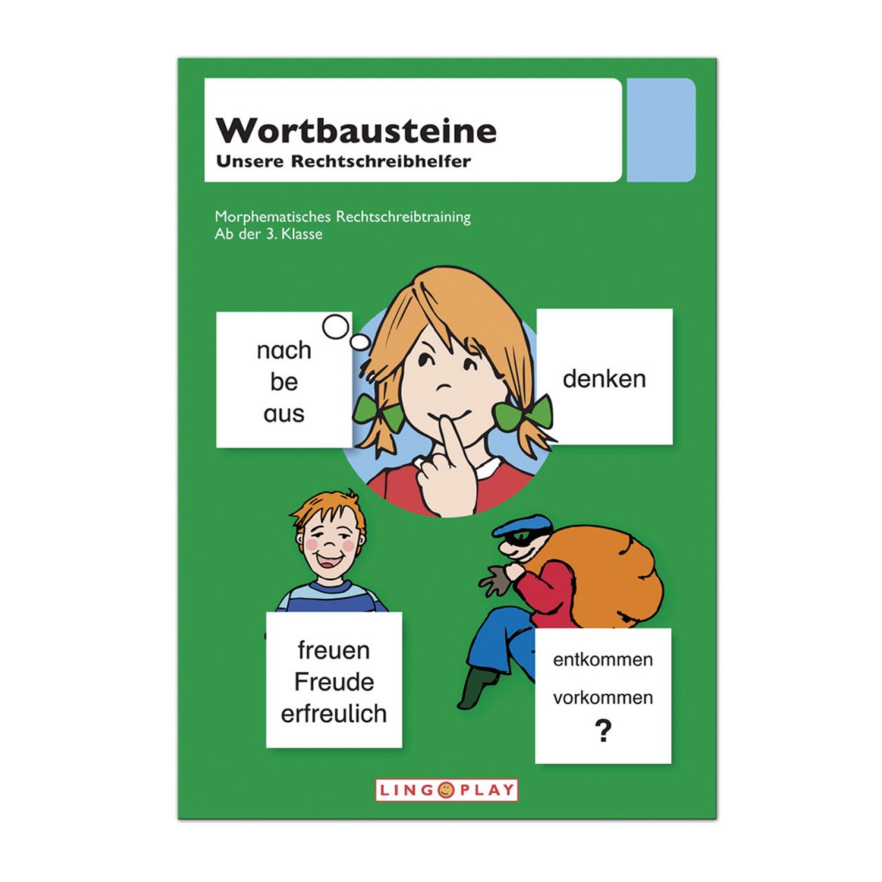 Wortbausteine - morphematisches Rechtschreibtraining