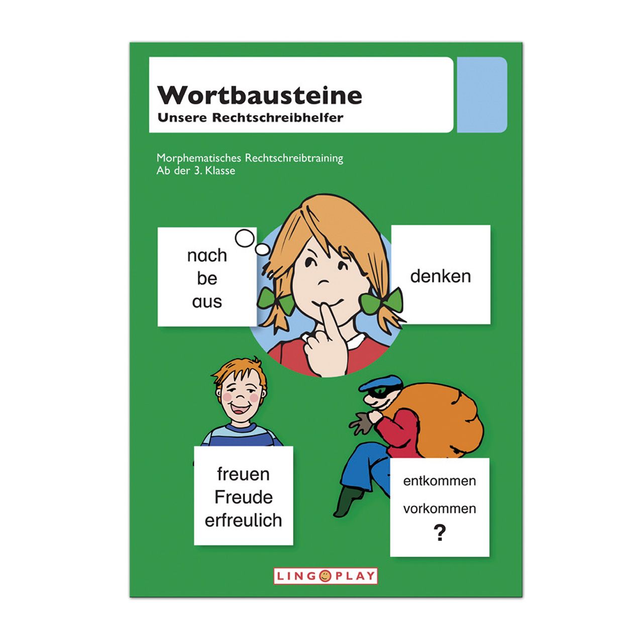 Wortbausteine - morphematisches Rechtschreibtraining