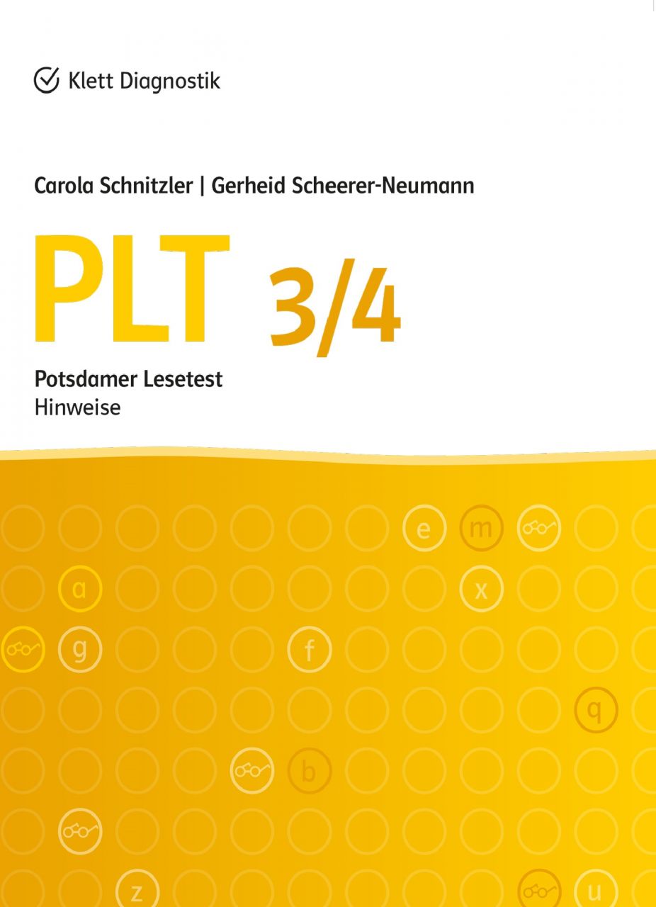 PLT - Hinweise zur Konzeption, Durchführung und Auswertung der Testhefte 3 und 4